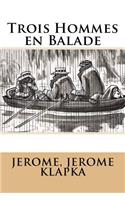 Trois Hommes en Balade