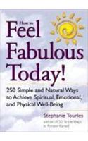 How to Feel Fabulous Every Day