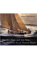 Wooden Ships & Iron Men: The Maritime Art of Thomas Hoyne