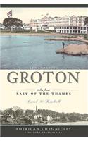 Remembering Groton: