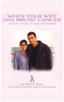 When Your Wife Has Breast Cancer