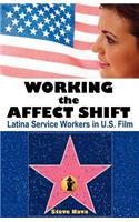 Working the Affect Shift: Latina Service Workers in U.S. Film