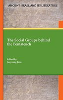 Social Groups behind the Pentateuch