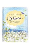 How God Grows a Woman of Wisdom: A Devotional Journal: A Devotional Journal