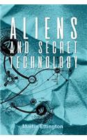 Aliens and Secret Technology