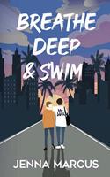Breathe Deep & Swim