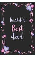 World's Best dad: Dad Journal - Blank Lined Paperback Journal for Daily Notes Or Diary Writing - Notepad - Notebook or To-Do List - Birthday - Christmas Gift or Stock