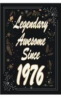 Legendary Awesome Since 1976 Notebook Birthday Gift: Lined Notebook / Journal Gift, 120 Pages, 6x9, Soft Cover, Matte Finish