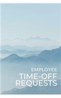 Employee Time-Off Requests: Business Manager's Logbook for Days Off Forms & Submissions with Approval Checkboxes & Signatures - 140 Forms 6 x 9 inches - Landscape Workplace Sta