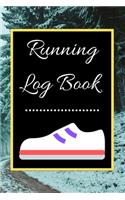 Running Log Book: My Running Diary, Runners Training Log, Running Logs, Track Distance, Time, Speed, Weather, Calories Christmas books Gift