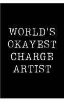 World's Okayest Charge Artist
