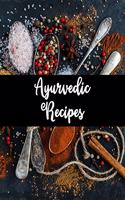 Ayurvedic Recipes Book: Blank Recipe Book Journal to Write In Healing Ayurvedic Recipes to Try at Home