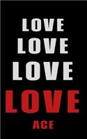 Love Love Love LOVE Ace: Personalized Journal for the Man I Love