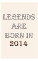 Legends Are Born In 2014 Notebook