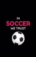 In Soccer We Trust