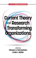 Current Theory and Research in Transforming Organizations