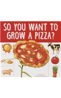 So You Want to Grow a Pizza?