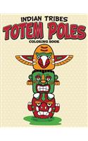 Indian Tribes Totem Poles Coloring Book