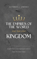 Empires of the World and the Last Kingdom
