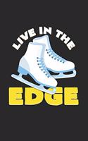 Live in the edge