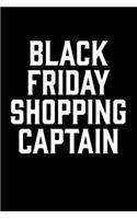 Black Friday Shopping Captain: Black Friday Notebook - Christmas Shopping Spree Santa Claus Winter Deals Holiday Season Mini Notepad Funny Xmas Humor Gift College Ruled (6"X9")