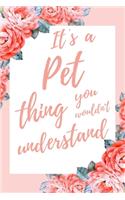 It's a Pet Thing You Wouldn't Understand