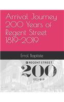 Arrival Journey 200 Years of Regent Street 1819-2019
