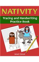 Nativity Tracing and Handwriting Practice Book: Bible-Based Nativity Tracing, Coloring, and Handwriting Practice Activities