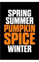 Spring Summer Pumpkin Spice Winter