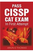Pass Your Cissp Cat Exam in First Attempt