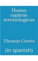 Homo sapiens serenologicus: (in spanish)