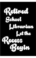 Retired School Librarian Let The Recess Begin