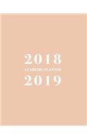 2018-2019 Academic Planner: Weekly + Monthly Views - To Do Lists, Goal-Setting, Class Schedules + More (August 2018 - July 2019)