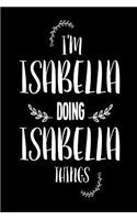 I'm Isabella Doing Isabella Things
