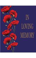 In Loving Memory: In Loving Memory: Memorial Guest Book, Condolence Book, Remembrance Book,