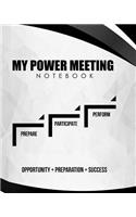 Power Meeting Notebook: Meeting Journal Workbook for Leaders of Integrity; Includes Practical Tips That Will Help You to Become a More Effective Leader
