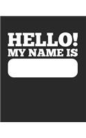 Hello My Name Is