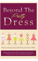 Beyond The Pretty Dress