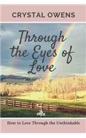 Through the Eyes of Love