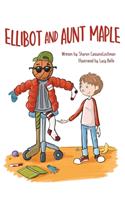 Ellibot and Aunt Maple