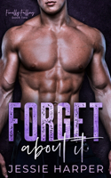 Forget About It
