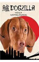 Dogzilla Vizsla Writing Journal