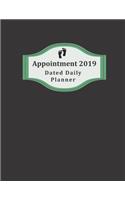 Appointment 2019 Dated Daily Planner: Take Charge of Your Schedule with a Planner That Will Last All Year. Expand Your Organizational Skills with Specialized Pages.