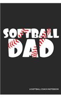 Softball Dad a Softball Coach Notebook