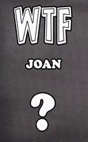 Wtf Joan ?: College Ruled Composition Book Diary Lined Journal