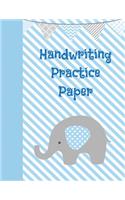 Handwriting Practice Paper: Cute Elephant Daily Practice Paper: ABC Letters, Notebook with Dotted Lined Sheets for K-3 Students. This Is an 8.5x11 Journal with 110 Pages. Makes