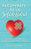 Recupérate de la Infidelidad