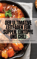 ultimative Leitfaden für Suppen, Eintöpfe und Chili