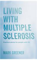 Living with Multiple Sclerosis
