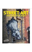 Street Art: From Around the World [Paperback] [2012] (Author) Garry Hunter